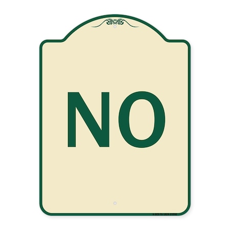 Designer Series Sign-No, Tan & Green Heavy-Gauge Aluminum Architectural Sign
